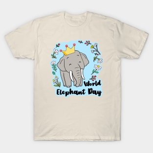 World Elephant Day! T-Shirt